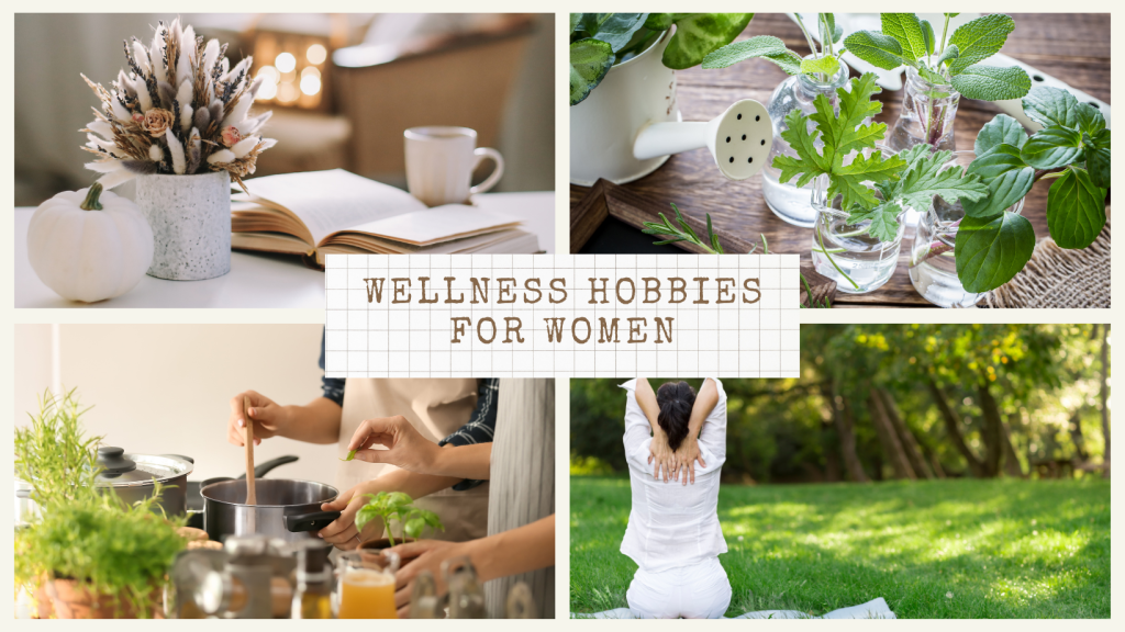 Top 7 Wellness Hobbies Every Woman Should Try in&nbsp;2025
